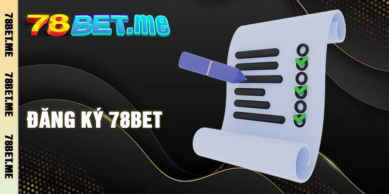 Đăng Ký 78BET