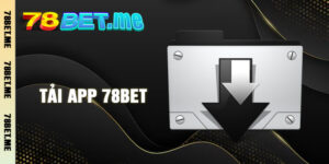 Tải App 78BET